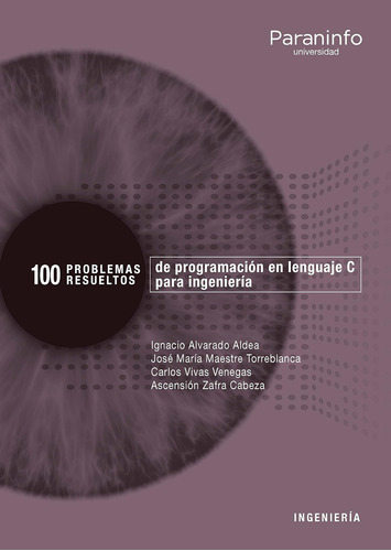 100 Problemas Resueltos De Programación En Lenguaje C Para I