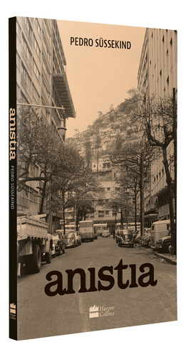 Anistia, de Sussekind, Pedro. Editorial HarperCollins, capa mole em português, 2022
