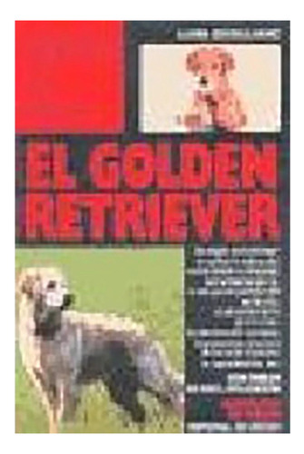 El Golden Retriver - Perros De Raza