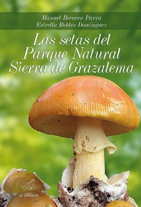 Libro Las Setas Del Parque Natural Sierra De Grazalema