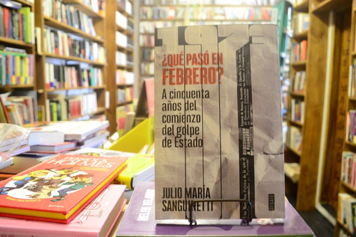 ¿qué Pasó En Febrero De 1973? Julio María Sanguinetti. 