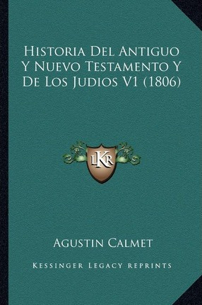 Libro Historia Del Antiguo Y Nuevo Testamento Y De Los Ju...