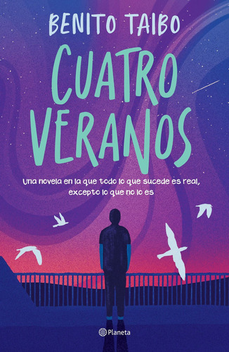 Libro Cuatro Veranos - Benito Taibo - Planeta