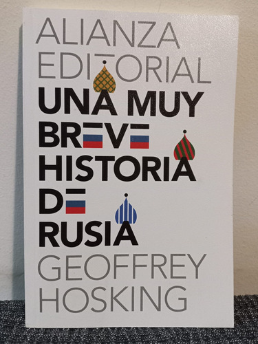 Una Muy Breve Historia De Rusia - Geoffrey Hosking. Oferta