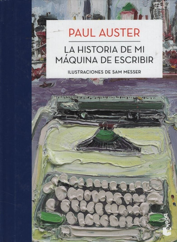 La Historia De Mi Maquina De Escribir - Paul Auster