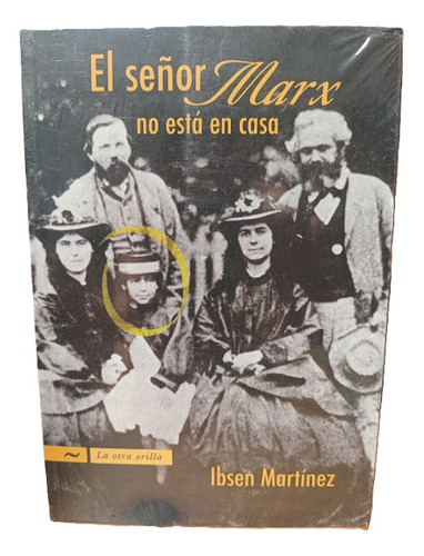 El Se Or Marx No Esta En Casa, De Martinez I., Vol. 1. Editorial Norma Editorial, Tapa Blanda En Español
