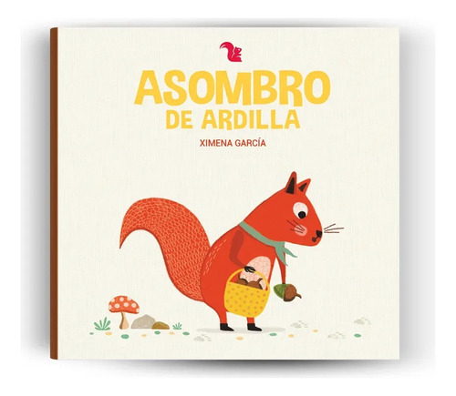 Libro Cuento Infantil Asombro De Ardilla Az