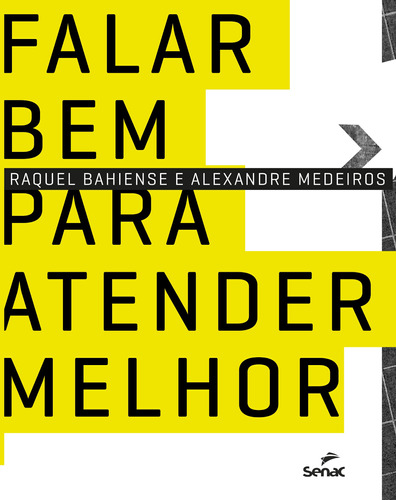 Falar bem: para atender melhor, de Medeiros, Alexandre. Editora Serviço Nacional de Aprendizagem Comercial, capa mole em português, 2022