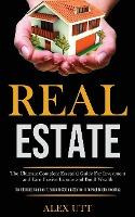 Libro Real Estate : The Ultimate Complete Essential Guide...