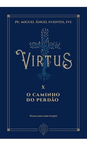 Virtus X - O Caminho Do Perdão