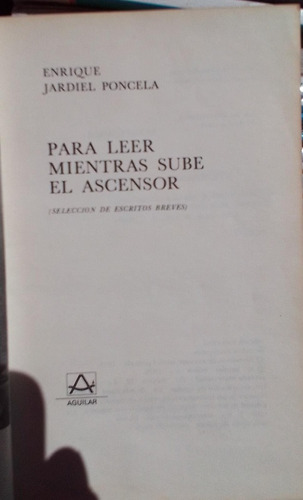 Para Leer Mientras Sube El Ascensor - Enrique Jardiel Poncel