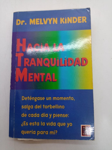 Hacia La Tranquilidad Mental  Dr. Melvyn Kinder - Usado  