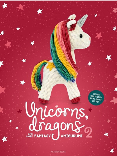 Patrones Amigurumis Unicorns, Dragons And More Fantasy 2