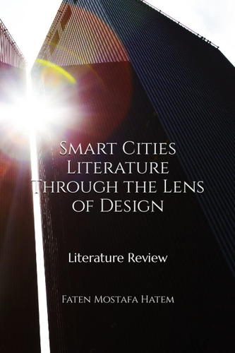 Libro: Smart Cities Literature Through The Lens Of Design: L