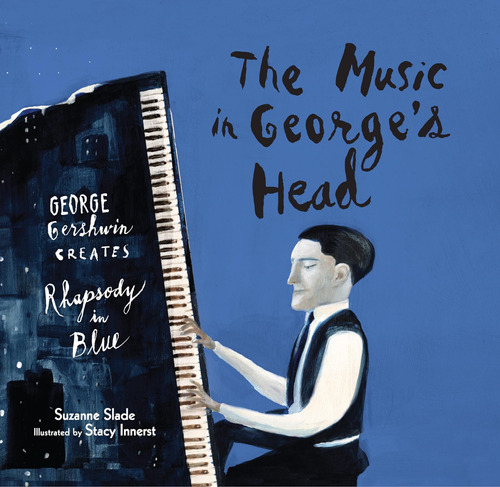 Libro: The Music In Georges Head: George Gershwin Creates Rh