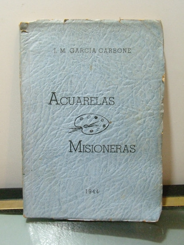 Adp Acuarelas Misioneras J. M. Garcia Carbone / 1944