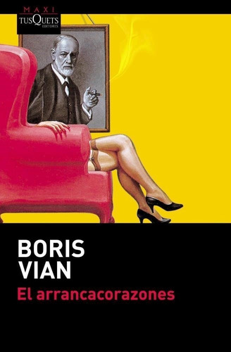 El Arrancacorazones Boris Vian Tusquets Maxi Boris Vian Tusq