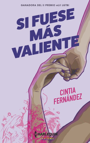 Si Fuese Mas Valiente, De Fernandez, Cintia., Vol. 1. Editorial Harlequin Iberica, S.a., Tapa Blanda En Español