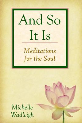 Libro . . . And So It Is: Meditations For The Soul - Reed...