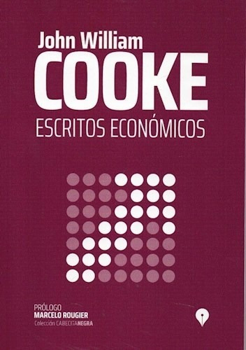 Escritos Economicos - Cooke John William (libro)