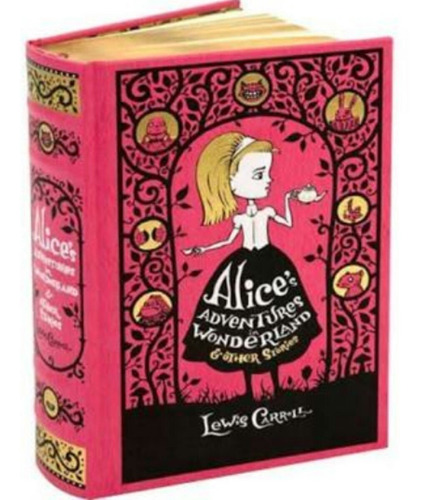 Livro - Alice's Adventures In Wonderland & Other Stories