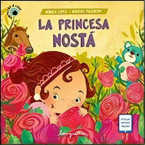 La Princesa Nostá, De Mónica López. Editorial Longseller, Edición 1 En Español