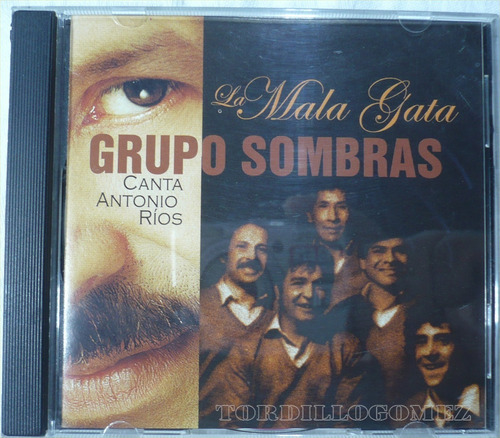Cd Grupo Sombras La Mala Gata Antonio Ríos 2002 