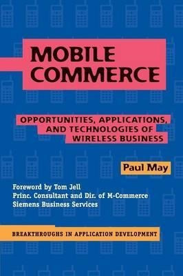 Breakthroughs In Application Development: Mobile Commerce...