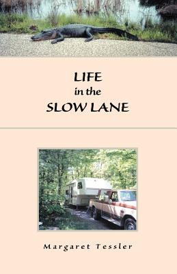 Libro Life In The Slow Lane - Tessler, Margaret