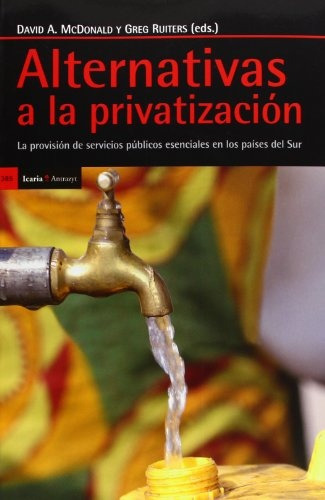 Alternativas A La Privatización. La Provisión De Servicios P