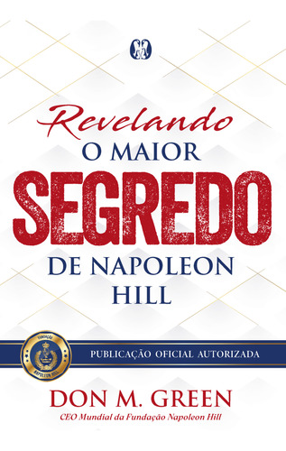 Livro Revelando O Maior Segredo De Napoleon Hill