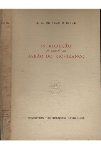 Introdução As Obras Do Barão Do Rio Branco