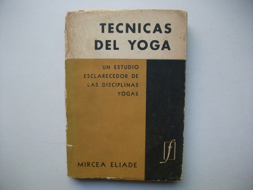 Técnicas Del Yoga - Mircea Eliade