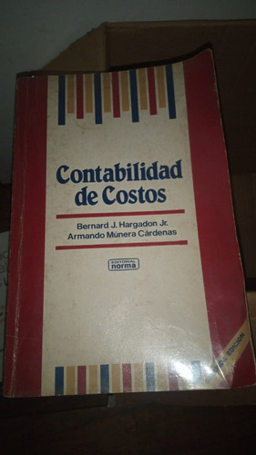 Contabilidad De Costos. Hargadon, Munera. Edicion 2