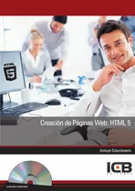 Comprar Creación De Páginas Web: Html 5, De Ainoa Celaya Luna