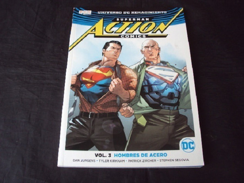 Superman Action Comics Vol 3 - Hombres De Acero Renacimiento