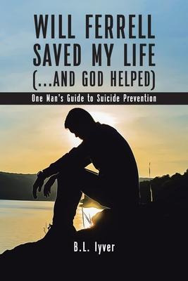 Libro Will Ferrell Saved My Life (...and God Helped) : On...