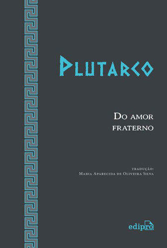 Libro Plutarco Do Amor Fraterno De Plutarco Edipro