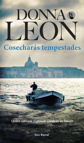 Cosecharás Tempestades - Leon, Donna - *