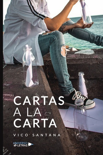 Cartas A La Carta, De Vico Santana. Editorial Universo De Letras, Tapa Blanda, Edición 1 En Español