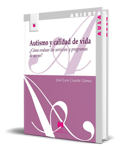 Libro Autismo Y Calidad De Vida [ José Luis Cuesta] Original