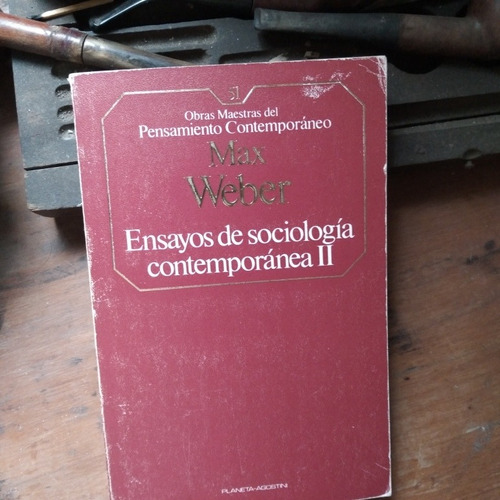 Ensayos De Sociologia Contemporánea 2 / Max Weber