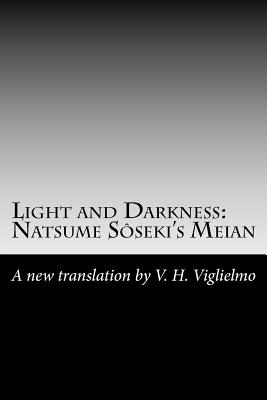 Libro Light And Darkness: Natsume Sã´seki's Meian: A New ...