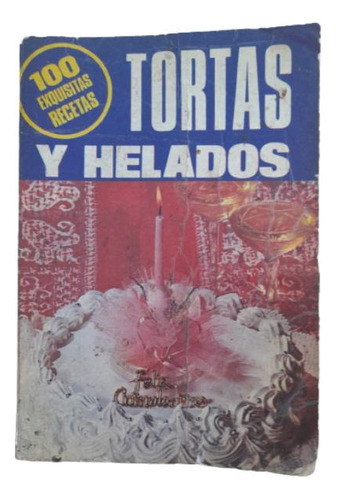 Antiguo Libro De Tortas Y Helados Año 1884