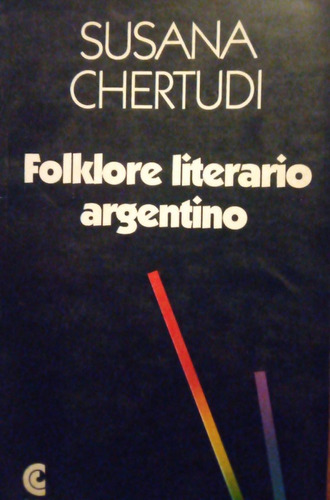 Folklore Literario Argentino Susan Chertudi 