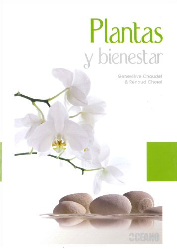 Libro Plantas Y Bienestar De Genevieve Chaudet Renaud Chere