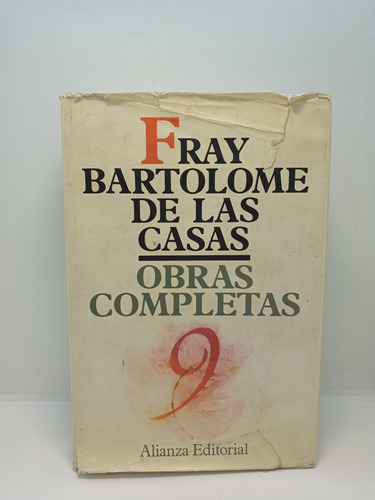 Fray Bartolomé De Las Casas - Obras Completas - Historia