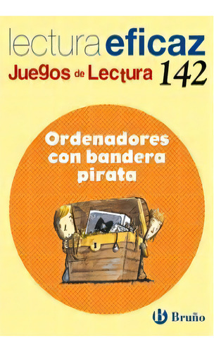 Ordenadores Con Bandera Pirata Juego De Lectura, De Labajo González, Mª Trinidad. Editorial Bruño, Tapa Blanda En Español