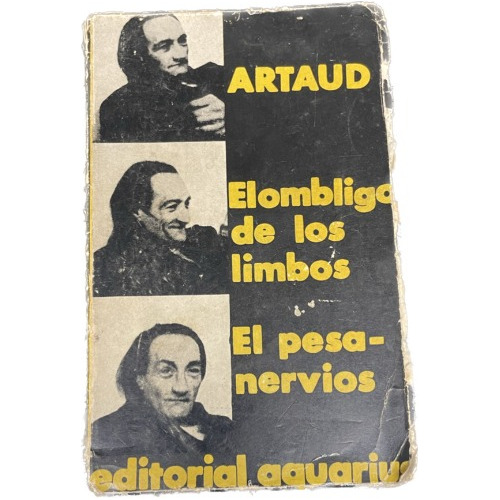 El Ombligo De Los Limbos El Pesa-nervios - Artaud - Usado