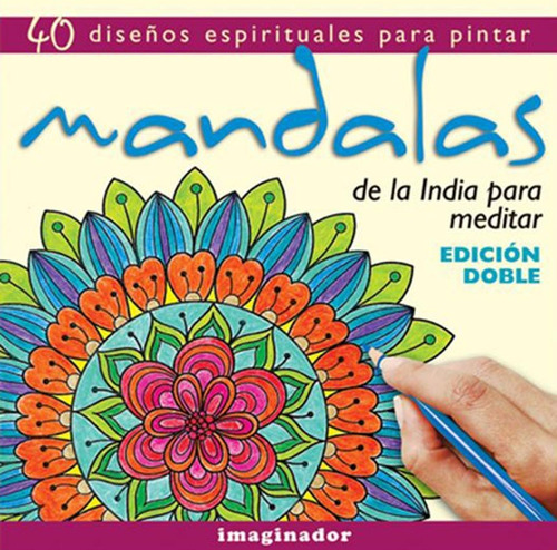 Mandalas De La India Para Meditar Edicion Doble - Rolf Taina